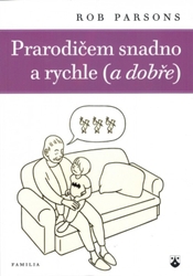 Prarodičem snadno a rychle ( a dobře)