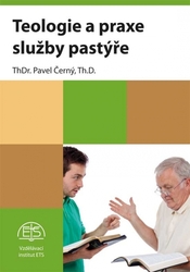 Teologie a praxe služby pastýře