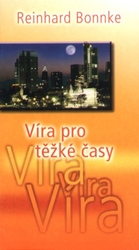 Víra pro těžké časy