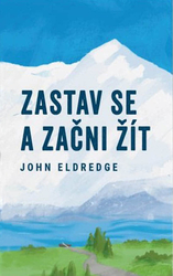 Zastav se a začni zít
