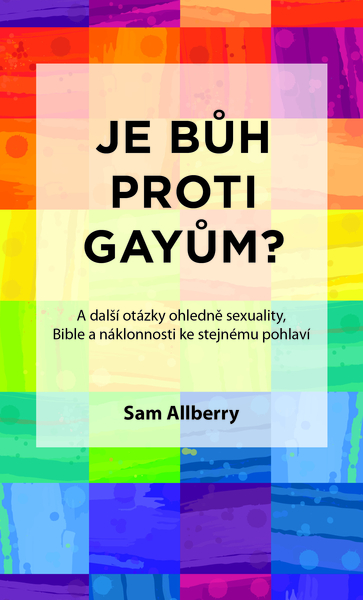 Je Bůh proti gayům?